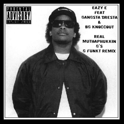 Eazy E Real Muthaphukkin G Download